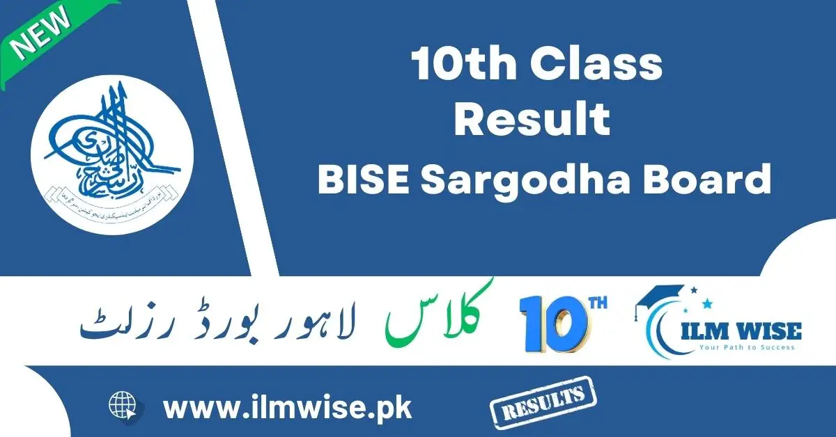 10th Class Result 2024 BISE Sargodha Board ILM Wise