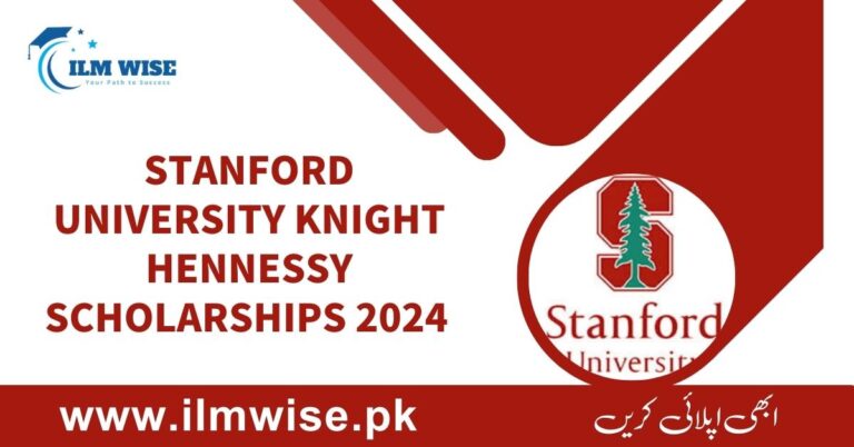 Stanford University Knight Hennessy Scholarships 2024