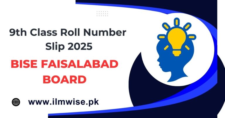 Faisalabad Board 9th Class Roll Number Slip 2025 – Download Now